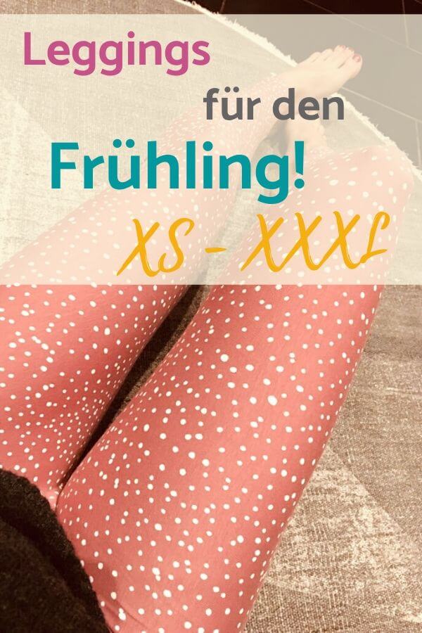 Leggings für den Frühling nähen - Schnittmuster in XS, S, M, L, XL, XXL, XXXL